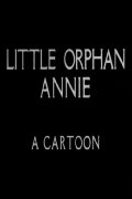 Little Orphan Annie: A Cartoon