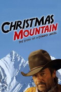 Christmas Mountain: The Story Of A Cowboy Angel