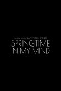 Springtime In My Mind