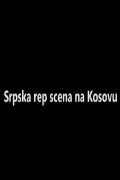 Serbian Rap Scene in Kosovo
