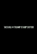 The Girl with the Tramp Stamp Tattoo