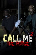Call Me 2 The Purge