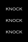 Knock Knock Knock