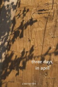 three days, in april