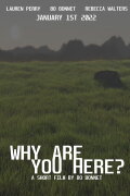 “Why Are You Here?”