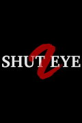Shut Eye 2