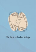 The Harp of Broken Strings