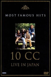 10cc: Live in Japan - Most Famous Hits