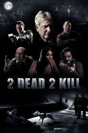 2 Dead 2 Kill 2 Dead 2 Kill