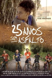 25 Anos Sem Asfalto