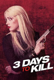 3 Days to Kill 3 Days to Kill