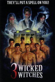 3 Wicked Witches 3 Wicked Witches