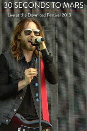30 Seconds to Mars | Live at Download Festival 2013 30 Seconds to Mars | Live at Download Festival 2013