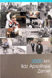 3000 km līdz Apsolītajai zemei 3000 km līdz Apsolītajai zemei