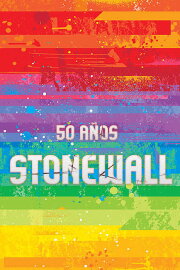 50 años de Stonewall 50 años de Stonewall