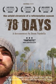 78 days: A Tree Planting Documentary 78 days: A Tree Planting Documentary