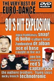 90's Hit Explosion: The Very Best Of Eurodance 90's Hit Explosion: The Very Best Of Eurodance