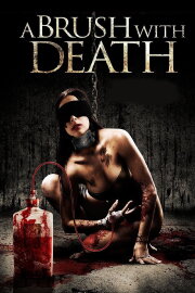 A Brush With Death A Brush With Death