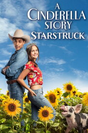 A Cinderella Story: Starstruck A Cinderella Story: Starstruck