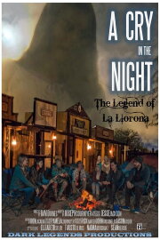 A Cry in the Night: The Legend of La Llorona