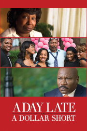 A Day Late and a Dollar Short A Day Late and a Dollar Short