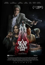 A Dead Man Cannot Live A Dead Man Cannot Live