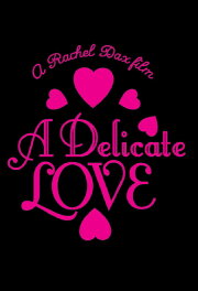 A Delicate Love A Delicate Love