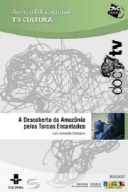 A descoberta da Amazônia pelos turcos encantados A descoberta da Amazônia pelos turcos encantados