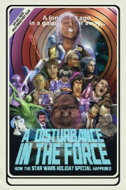 A Disturbance in the Force: How the Star Wars Holiday Special Happened