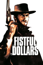 A Fistful of Dollars A Fistful of Dollars