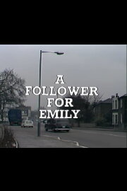 A Follower for Emily A Follower for Emily