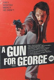 A Gun for George