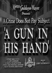 A Gun in His Hand A Gun in His Hand