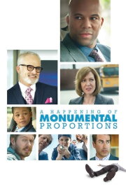 A Happening of Monumental Proportions A Happening of Monumental Proportions