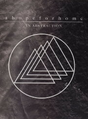A Hope For Home- In Abstraction A Hope For Home- In Abstraction