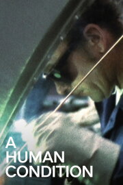 A Human Condition A Human Condition