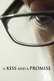 A Kiss and a Promise A Kiss and a Promise