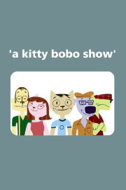 A Kitty Bobo Show
