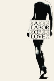 A Labor of Love A Labor of Love