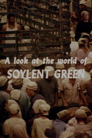 A Look at the World of 'Soylent Green' A Look at the World of 'Soylent Green'