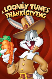 A Looney Tunes Thanksgiving A Looney Tunes Thanksgiving