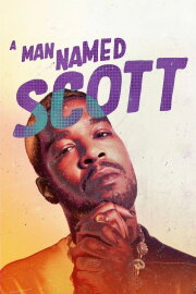A Man Named Scott A Man Named Scott