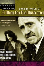 A Moon for the Misbegotten A Moon for the Misbegotten