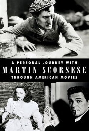 A Personal Journey with Martin Scorsese Through American Movies A Personal Journey with Martin Scorsese Through American Movies
