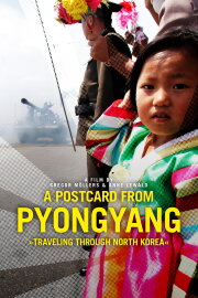 A Postcard from Pyongyang A Postcard from Pyongyang