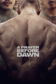 A Prayer Before Dawn A Prayer Before Dawn