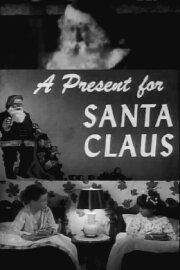 A Present for Santa Claus A Present for Santa Claus