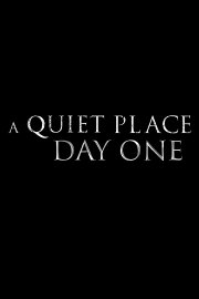 A Quiet Place: Day One A Quiet Place: Day One