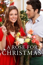 A Rose for Christmas A Rose for Christmas