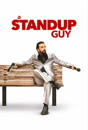 A Stand Up Guy A Stand Up Guy